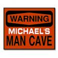 Warning, Man Cave Ahead Personalized Sign