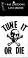 Tune It or Die Decal