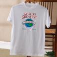 Personalized Custom T Shirt - World's Greatest Design