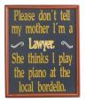 Lawyer Don't Tell Sign